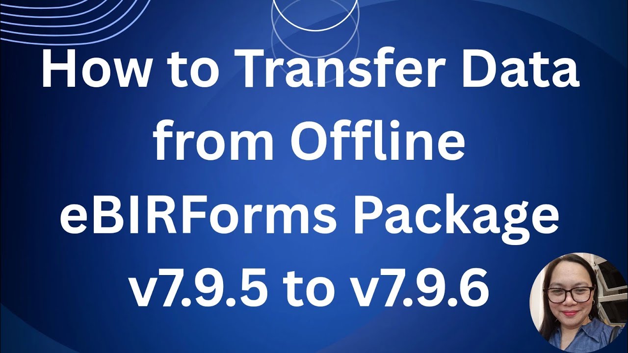 HOW TO TRANSFER DATA FROM EBIRFORM PACKAGE v7.9.5 to v7.9.6 - YouTube