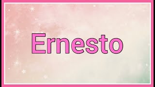 Ernesto | Name Origin