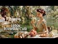 1950s Summer Riverside Hideaway Café | Pavolira’s Vintage Songs