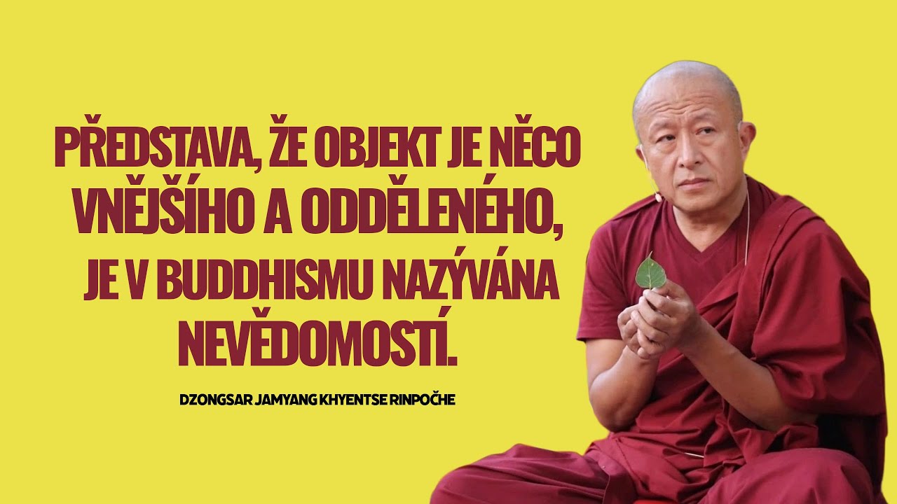 Proč není v buddhismu místo pro nihilismus ani eternalismus (2.část) - Dzongsar Khyentse Rinpočhe
