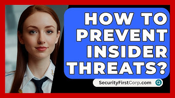 How To Prevent Insider Threats? - SecurityFirstCorp.com