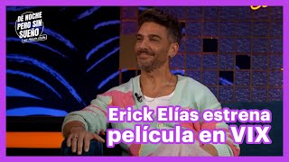 Erick Elías Está De Estreno Con Nueva Película En Vix C6 67 De Noche Pero Sin Sueño