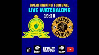 6 MAY 2026 - MAMELODI SUNDOWNS VSKAIZER CHIEFS #betwaypremiership #football
