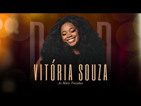 Vitória Souza | DVD As Mais Tocadas [Gravado Ao Vivo]