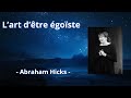 Lart dtre goste  abraham hicks