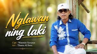 Wasmin Sanjaya - Nglawan Ning Laki