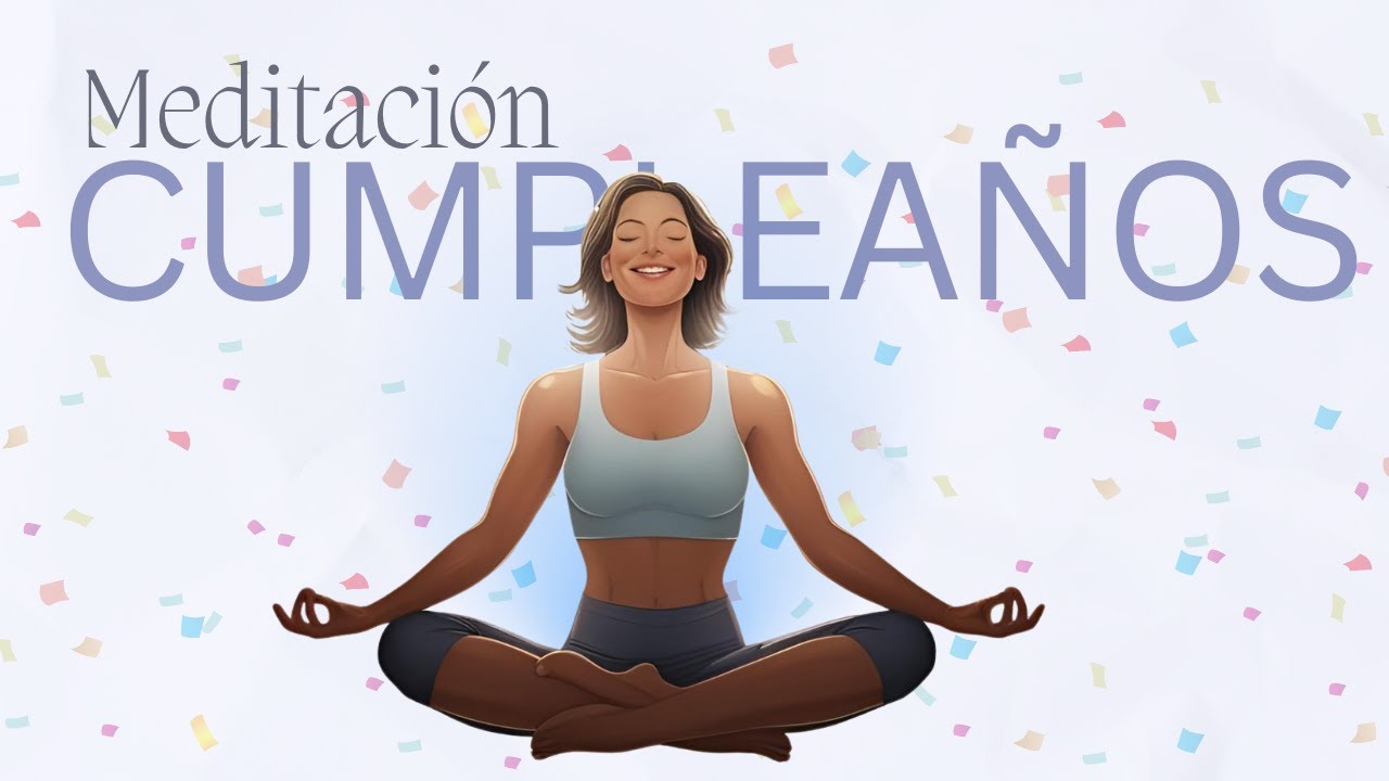 🎂 Meditación de Cumpleaños PODEROSA para MANIFESTAR tus deseos I Ley de atracción