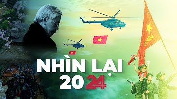 NHÌN LẠI 2024 – ĐƯỢC VÀ MẤT | VTV24