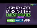 Special feature  how to get notifications from  moneycontrol app