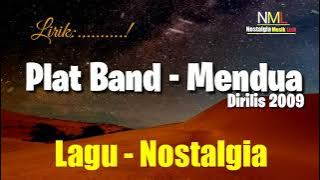 Plat Band - Mendua (lirik)