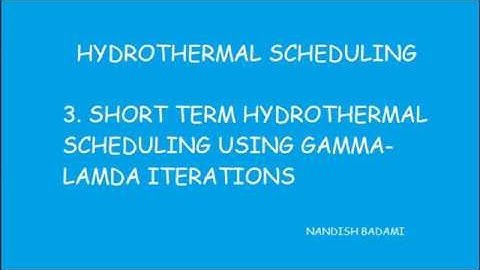 3  SHORT TERM HYDROTHERMAL SCHEDULING USING GAMMA LAMDA ITERATIONS