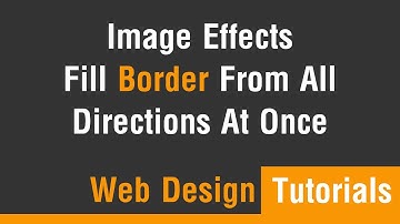 تأثير ملأ ال Border حول الصورة من كل الجهات في وقت واحد