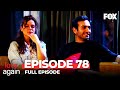 Love Again Episode 78 (Full Episode)