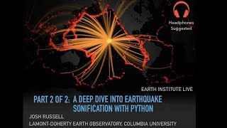 A Deep Dive into Earthquake Sonification with Python(2 of 2)