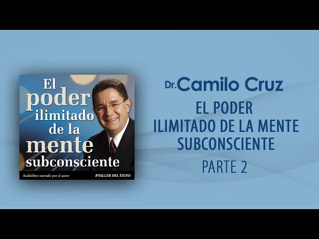 El poder ilimitado de la mente subconsciente - Parte 2 (OFICIAL) class=