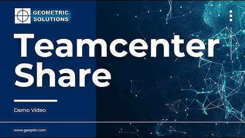 Teamcenter Share Demo