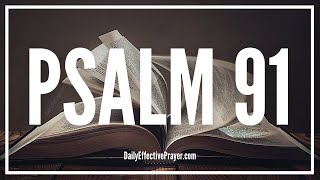 Christian Prayers For Protection | Psalm 91 | Bible Word Of God (Audio Bible Psalms)
