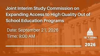 Joint Interim Study Commission on Expanding Access to High Quality Out of School Education Programs