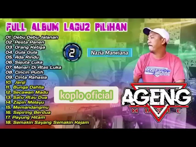 FULL ALBUM  NAZIA MARWIANA AGENG MUSIK DANGDUT KOPLO Ageng Music Project class=