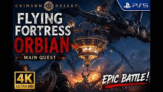 Crimson Desert Flying Fortress Orbian Main Quest – Full PS5 Gameplay
