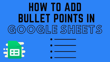 How to Add Bullet Points in Google Sheets