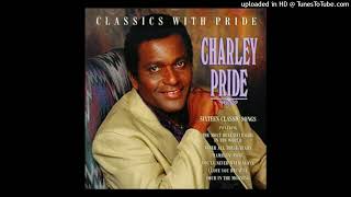 Charley Pride (RIP) - The Most Beautiful Girl In The World
