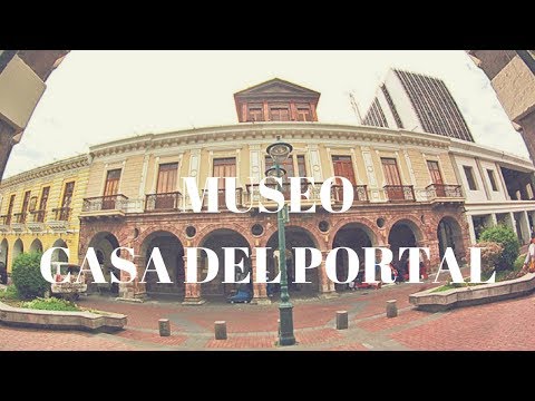 Museo Casa del Portal | Ambato - Ecuador | Cámara TRES