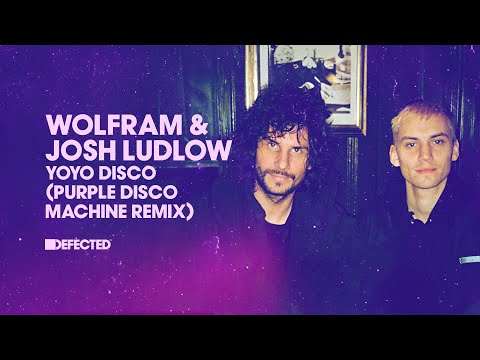 Wolfram & Josh Ludlow - Yoyo Disco (Purple Disco Machine Remix)