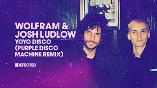Wolfram & Josh Ludlow - Yoyo Disco (Purple Disco Machine Remix) Resimi