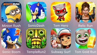 Sonic Dash,Subway Surf,Minion Rush,Temple Run 2,Lara Croft: Relic Run,Tom Gold Run,Sonic Boom