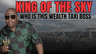 BAFANA SINDANE: The KING OF SKY — Untold Story of a Taxi Billionaire | Full Documentary