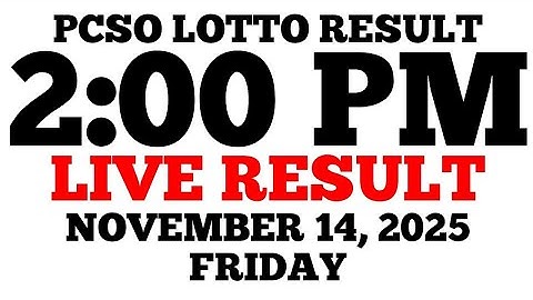 Lotto Result Today 2:00 PM Draw November 14, 2025 Friday PCSO LIVE Result