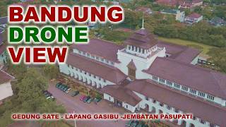 Footage drone Bandung - Gedung Sate - Lapang Gasibu - Jembatan Pasupati #hobahfamily #dronebandung