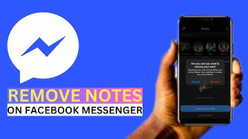 How to Remove Notes On Messenger