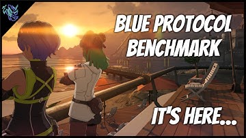 Blue Protocol Benchmark Test Version | Installation and Character Creator Preview