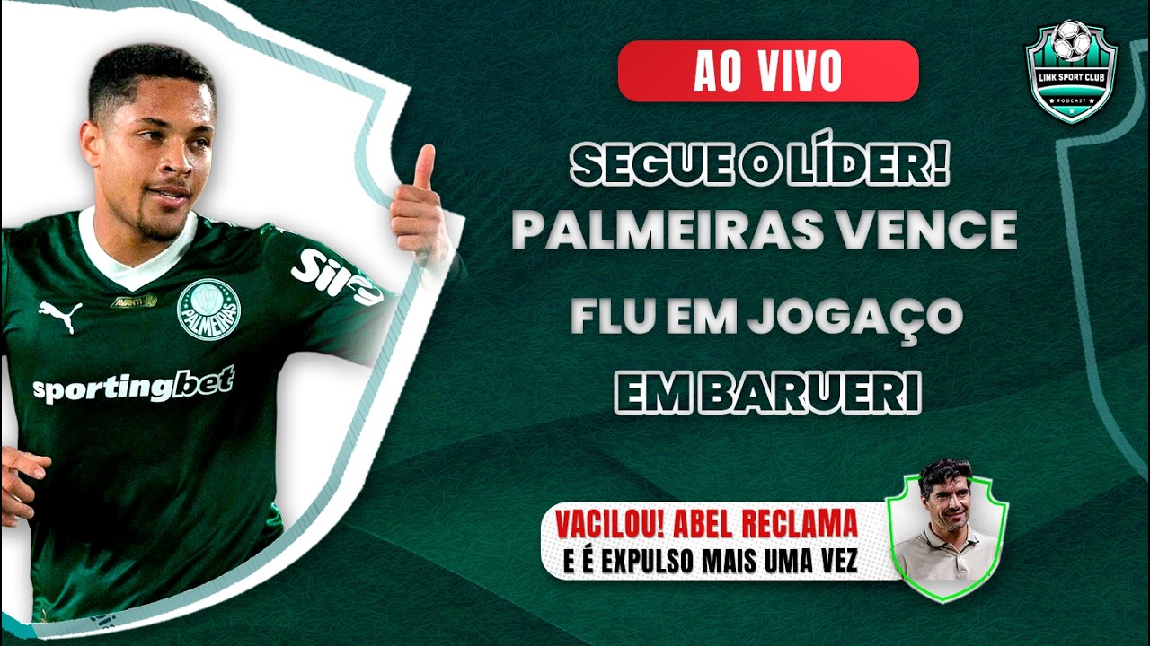PALMEIRAS VENCE FLU EM JOGAÇO EM BARUERI💚 ABEL RECLAMA E É EXPULSO, ESTREIA DO ARIAS E MAIS🔥