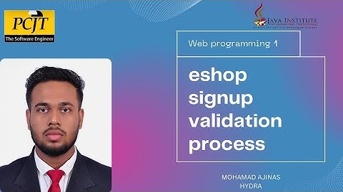 eshop signup validation process | Java Institute | Mohamad Ajinas | HYDRA