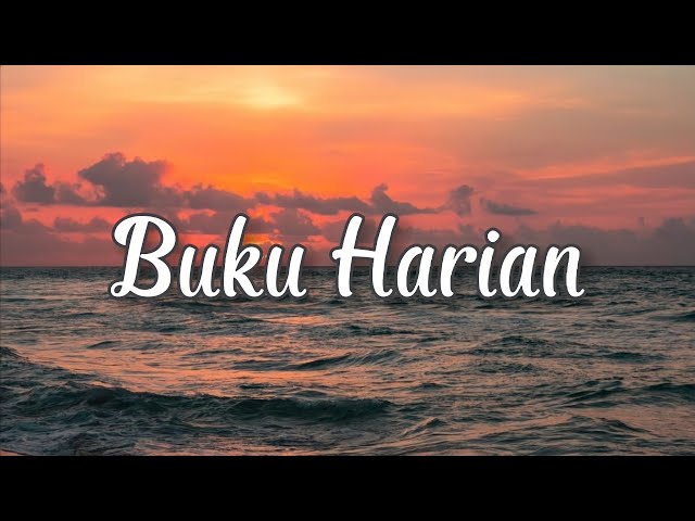 LIRIK LAGU DIDALAM BUKU HARIAN INI ADA TAWA DAN TANGIS (BUKU HARIAN) Cover Ivan Sany class=