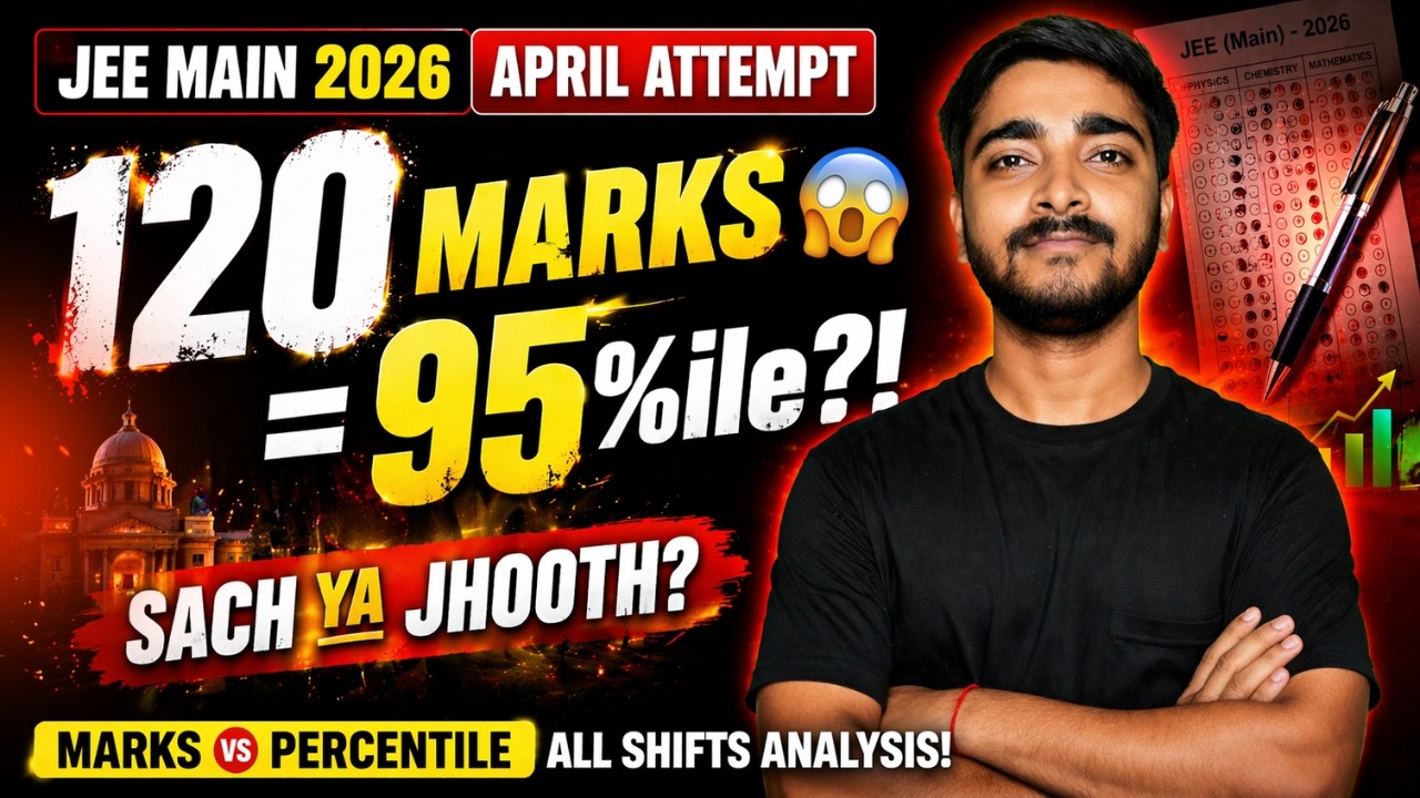 JEE Mains 2026 April Attempt Marks vs Percentile (All Shifts ...