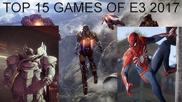 The BEST 15 Games of E3 2017