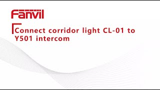 Full How to Wire Corridor Light CL-01 to Y501 Intercom Guide