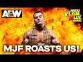 AEW World Champ Maxwell Jacob Friedman Roasts Us!