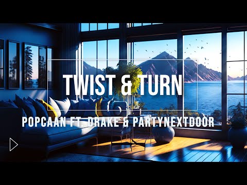 Popcaan feat. Drake & PARTYNEXTDOOR - TWIST & TURN (Music Video)