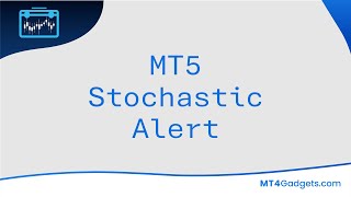 MT5 Stochastic Alert Indicator | Get Alerts on Overbought & Oversold Zones