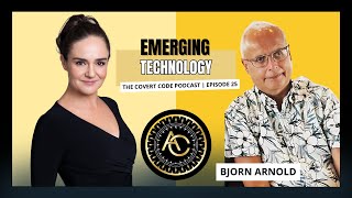 Emerging Technologies W/ Bjorn Arnold | The Covert Code | EP 25