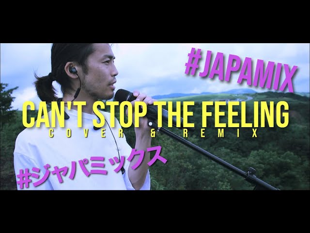 CAN'T STOP THE FEELING! - Justin Timberlake（cover &REMIX by