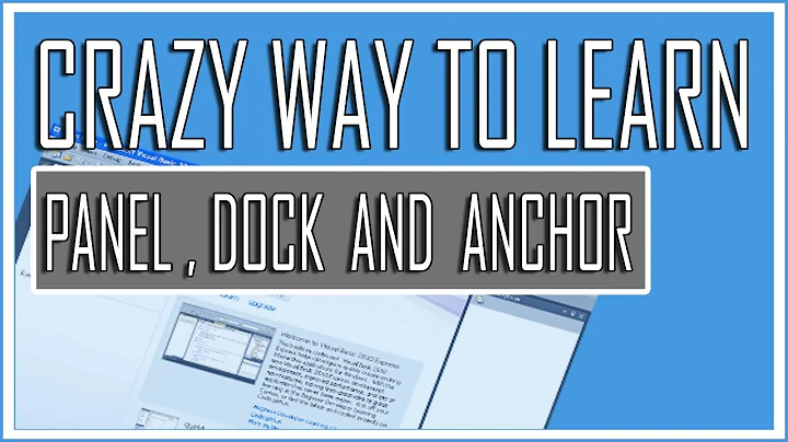 Visual Basic Beginner Lesson 6 - Panel , Dock and Anchor (Crazy Tutorial)