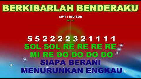 #not berkibarlah benderaku ( angka ) - cipt : ibu sud
