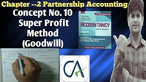 26. | Partnership Accounts Class 12 | Chapter 2 | Super Profit Method with Question | #CA_FOUNDATION