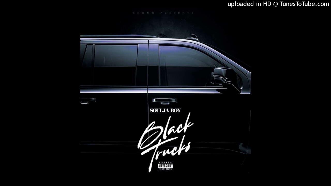 Soulja Boy - Black Trucks